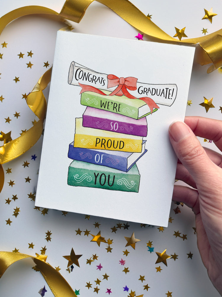 Greeting Card - Congrats Graduate! We're so proud of you.