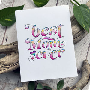 Greeting Card - Best Mom Ever