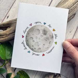Greeting Card - Love You to the Moon and Back